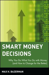 Book Cover for Smart Money Decisions by Max H Bazerman