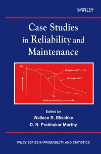 Book Cover for Case Studies in Reliability and Maintenance by W. R. Blischke, D. N. P. Murthy