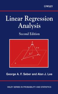 Book Cover for Linear Regression Analysis by G. A. F. Seber, A. J. Lee