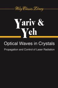 Book Cover for Optical Waves in Crystals by Amnon Yariv, Pochi Yeh