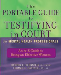 Book Cover for The Portable Guide to Testifying in Court for Mental Health Professionals by Barton E Bernstein, Thomas L Hartsell