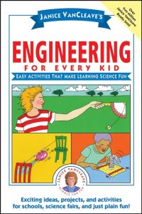 Book Cover for Janice VanCleave's Engineering for Every Kid by Janice Pratt VanCleave