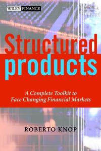 Book Cover for Structured Products by Roberto Knop, Spain) Escuela de Finanzas Aplicadas (Madrid