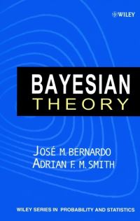 Book Cover for Bayesian Theory by J. M. Bernardo, Adrian F. M. Smith