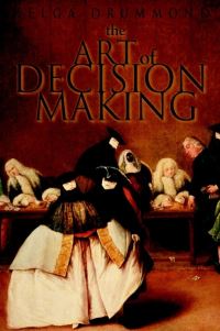 Book Cover for The Art of Decision Making by Helga Drummond