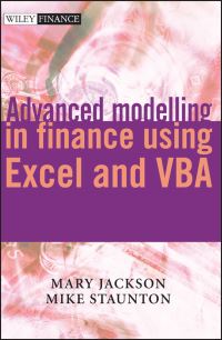 Book Cover for Advanced Modelling in Finance Using Excel and VBA by Mary Jackson, Mike Staunton