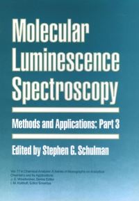 Book Cover for Molecular Luminescence Spectroscopy by Stephen G Schulman