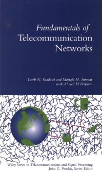 Book Cover for Fundamentals of Telecommunication Networks by Tarek N Saadawi, Mostafa H Ammar, Ahmed El Hakeem
