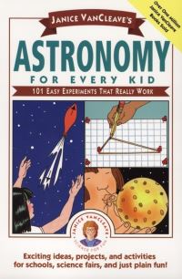 Book Cover for Janice VanCleave's Astronomy for Every Kid by Janice VanCleave