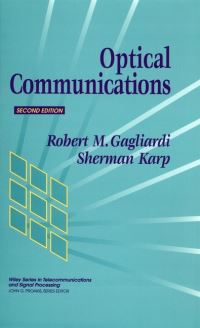 Book Cover for Optical Communications by Robert M Gagliardi, Sherman Karp