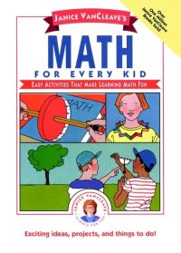 Book Cover for Janice VanCleave's Math for Every Kid by Janice Pratt VanCleave