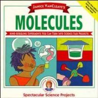 Book Cover for Janice VanCleave's Molecules by Janice Pratt VanCleave