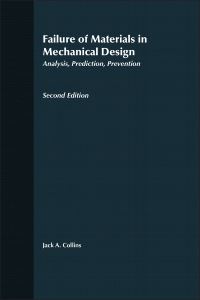 Book Cover for Failure of Materials in Mechanical Design by J A Collins