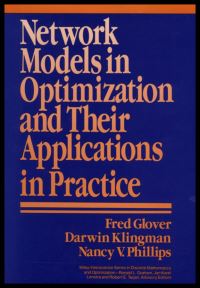 Book Cover for Network Models in Optimization and Their Applications in Practice by Fred Glover, D Klingman, Nancy V Phillips