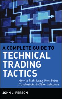 Book Cover for A Complete Guide to Technical Trading Tactics by John L Person