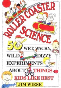 Book Cover for Roller Coaster Science by Jim Wiese