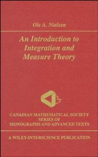 Book Cover for An Introduction to Integration and Measure Theory by Ole A Nielsen