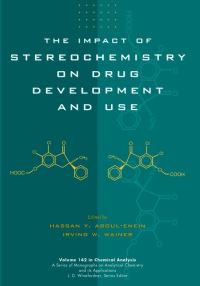 Book Cover for The Impact of Stereochemistry on Drug Development and Use by Hassan Y AboulEnein, Irving W Wainer