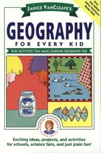Book Cover for Janice VanCleave's Geography for Every Kid by Janice VanCleave