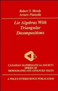 Book Cover for Lie Algebras With Triangular Decompositions by R V Moody, Arturo Pianzola