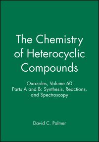 Book Cover for Chemistry of Heterocyclic Compounds Vol. 60 Oxazoles by David C Palmer, Edward C Taylor, Peter Wipf