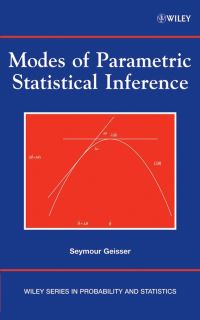 Book Cover for Modes of Parametric Statistical Inference by Seymour Geisser, Wesley O. Johnson