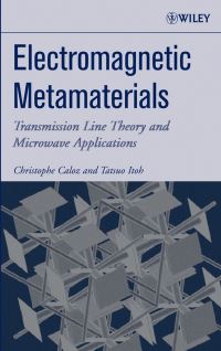 Book Cover for Electromagnetic Metamaterials by Christophe Caloz, Tatsuo Itoh