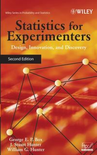 Book Cover for Statistics for Experimenters by George E. P. Box, J. Stuart Hunter, William Gordon Hunter