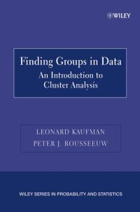 Book Cover for Finding Groups in Data by Leonard Kaufman, Peter J. Rousseeuw