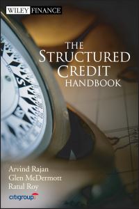 Book Cover for The Structured Credit Handbook by Arvind Rajan, Glen McDermott, Ratul Roy