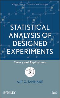 Book Cover for Statistical Analysis of Designed Experiments by Ajit C. Tamhane