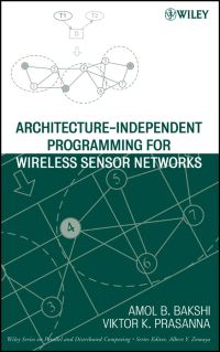 Book Cover for Architecture-Independent Programming for Wireless Sensor Networks by Amol B Bakshi, V K Prasanna Kumar
