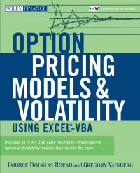 Book Cover for Options Pricing Models and Volatility Using Excel-VBA by Fabrice Rouah, Gregory Vainberg