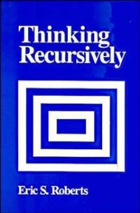 Book Cover for Thinking Recursively by Eric Roberts
