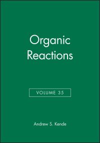 Book Cover for Organic Reactions, Volume 35 by Andrew S Kende