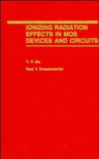 Book Cover for Ionizing Radiation Effects in MOS Devices and Circuits by T P Ma, Paul V Dressendorfer