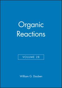 Book Cover for Organic Reactions, Volume 28 by William G Dauben