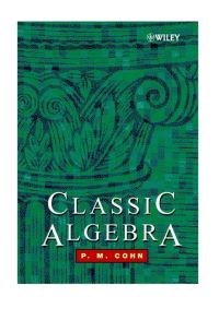 Book Cover for Classic Algebra by P M Cohn
