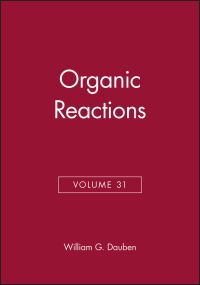 Book Cover for Organic Reactions, Volume 31 by William G Dauben