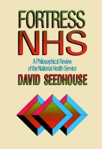 Book Cover for Fortress NHS by David Seedhouse