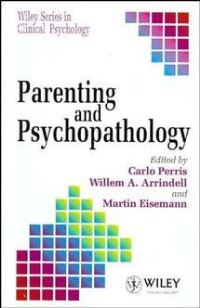 Book Cover for Parenting and Psychopathology by C Perris, Willem A Arrindell, Martin Eisemann