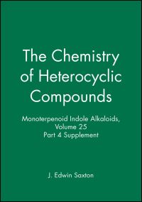 Book Cover for Monoterpenoid Indole Alkaloids, Volume 25, Part 4 Supplement by J Edwin Saxton