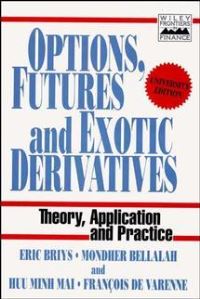 Book Cover for Options, Futures and Exotic Derivatives by E Briys