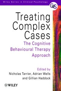 Book Cover for Treating Complex Cases by Nicholas Tarrier, Adrian Wells, Gillian Haddock