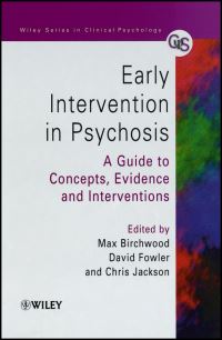 Book Cover for Early Intervention in Psychosis by M J Birchwood, Chris Jackson, David Fowler