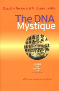 Book Cover for The DNA Mystique by Dorothy Nelkin, M Susan Lindee