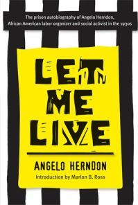 Book Cover for Let Me Live by Angelo Herndon, Ross B Marlon