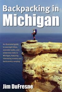 Book Cover for Backpacking in Michigan by Jim DuFresne