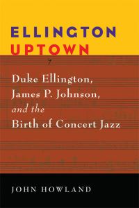 Book Cover for Ellington Uptown by John Howland