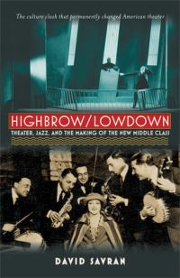 Book Cover for Highbrow/lowdown by David Savran